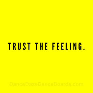 Trust the Feeling