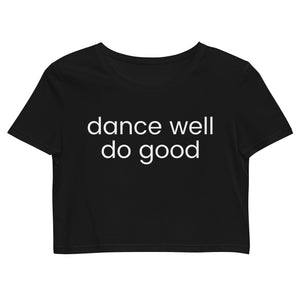 Dance Well Do Good Organic Crop Top in Black